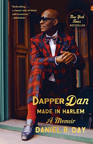 Dapper Dan Made in Harlem A Memoir [Paperback]