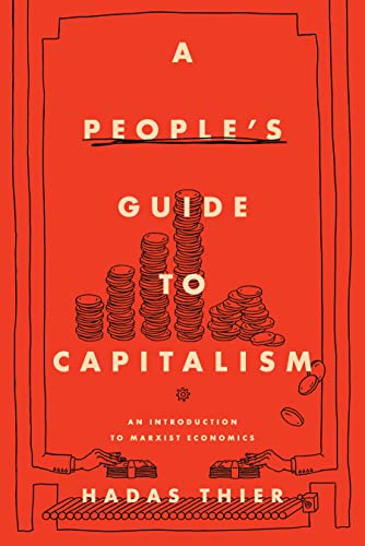 A People's Guide to Capitalism An Introduction to Marxist Economics [Hardcover]