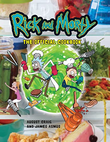Rick and Morty The Official Cookbook (Rick &amp Morty Season 5, Rick and Mort [Hardcover]