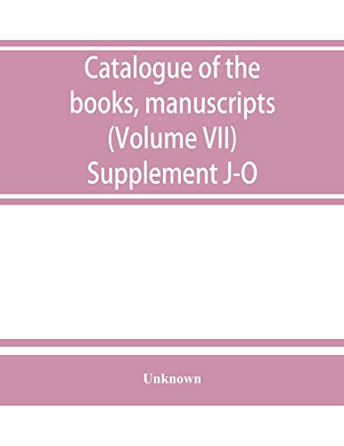 Catalogue of the Books, Manuscripts, Maps and Drawings in the British Museum (Na [Paperback]