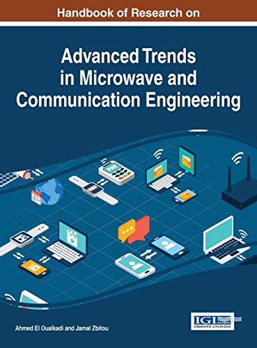 Handbook Of Research On Advanced Trends In Microwave And Communication Engineeri [Hardcover]