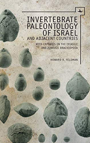 Invertebrate Paleontology (Mesozoic) of Israel and Adjacent Countries with Empha [Hardcover]