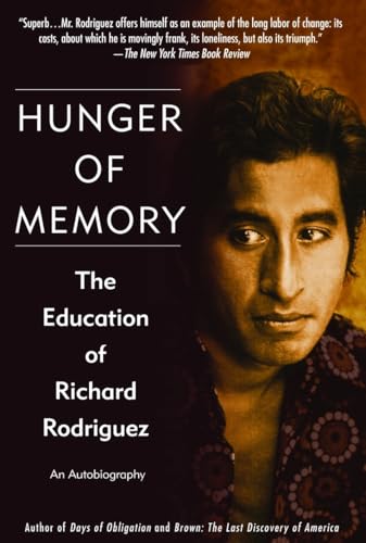 Hunger of Memory The Education of Richard Rodriguez [Paperback]