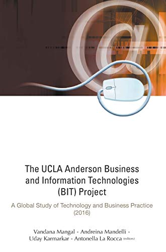 The Ucla Anderson Business And Information Technologies (bit) Project (a Global  [Hardcover]