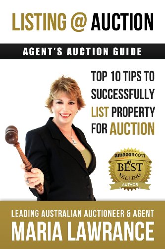 Agents Auctions Guide- Top 10 Tips To Successfully List Property For Auction [Paperback]