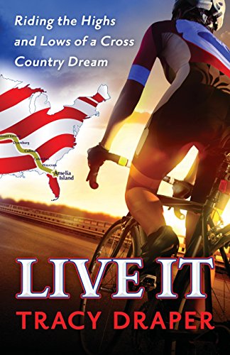 Live It Riding The Highs And Lows Of A Cross Country Dream [Paperback]