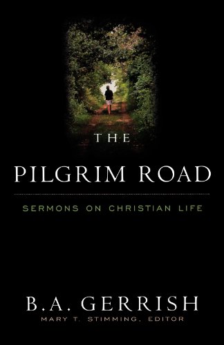 Pilgrim Road Sermons on Christian Life [Paperback]