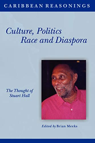 Caribbean Reasonings Culture, Politics, Race And Diaspora [Paperback]