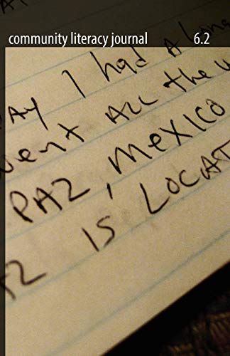 Community Literacy Journal 6.2 (spring, 2012) [Paperback]