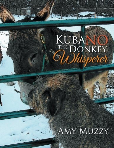 Kuba No The Donkey Whisperer [Paperback]
