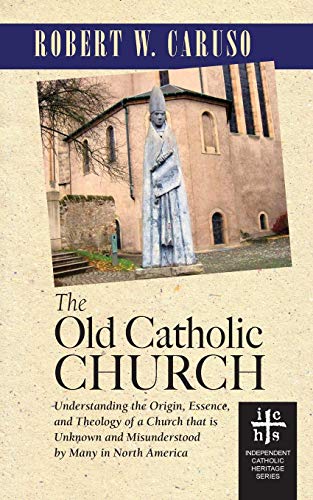 The Old Catholic Church [Paperback]