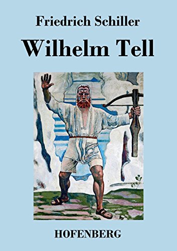 Wilhelm Tell (german Edition) [Paperback]