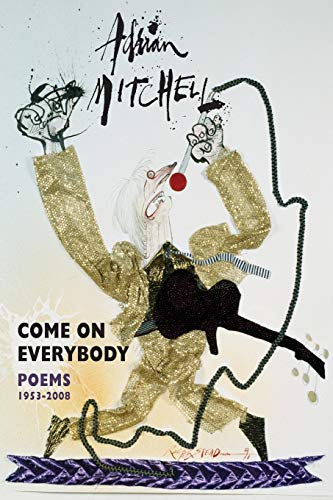 Come On Everybody Poems 1953-2008 [Paperback]