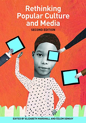 Rethinking Popular Culture And Media Second Edition [Paperback]