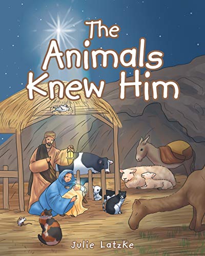 The Animals Knew Him [Paperback]