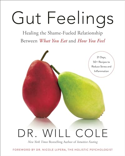 Gut Feelings Healing the Shame-Fueled Relationship Between What You Eat and How [Hardcover]