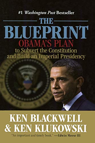 Blueprint Obama's Plan To Subvert The Constitution And Build An Imperial Presid [Paperback]