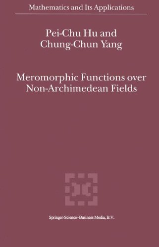 Meromorphic Functions over Non-Archimedean Fields [Paperback]
