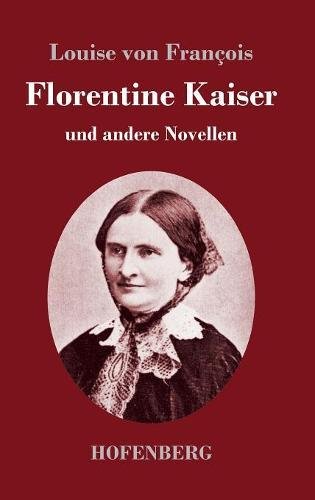 Florentine Kaiser [Hardcover]