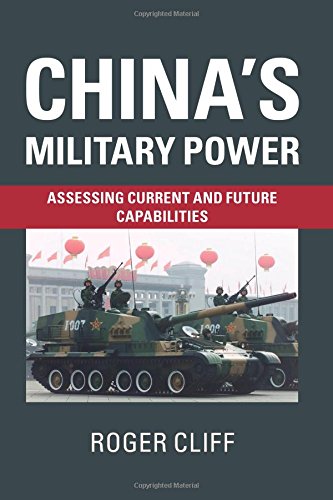 China's Military Power Assessing Current and Future Capabilities [Paperback]