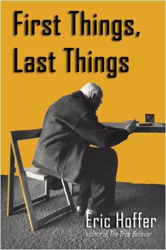 First Things, Last Things [Paperback]
