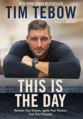 This Is the Day Reclaim Your Dream. Ignite Your Passion. Live Your Purpose. [Hardcover]