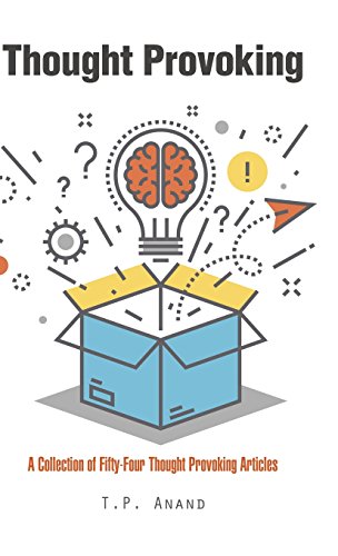 Thought Provoking  A Collection of Fifty-Four Thought Provoking Articles [Hardcover]