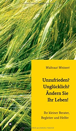 Unzufrieden Unglucklich Andern Sie Ihr Leben [Hardcover]