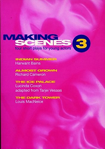 Making Scenes 3 Indian Summer Almost Grown The Ice Palace The Dark Tower [Paperback]