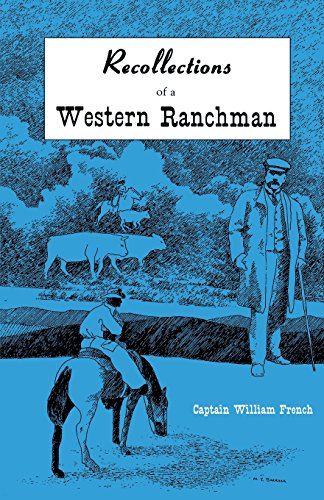 Recollections Of A Western Ranchman [Paperback]