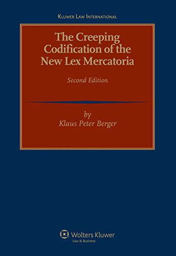 The Creeping Codification Of The New Lex Mercatoria [Hardcover]