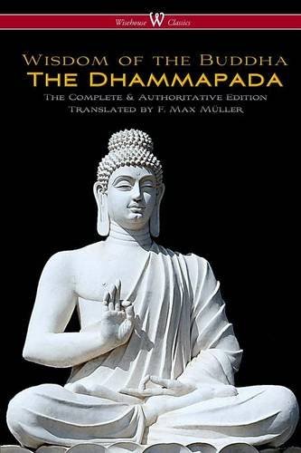 The Dhammapada (wisehouse Classics - The Complete & Authoritative Edition) [Paperback]