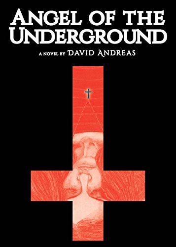 Angel of the Underground [Paperback]
