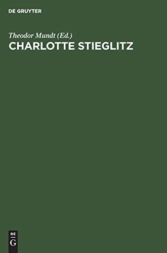 Charlotte Stieglitz  Ein Denkmal [Hardcover]