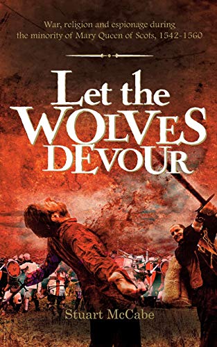 Let The Wolves Devour [Paperback]