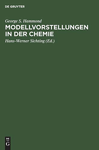 Modellvorstellungen in der Chemie  Eine Einfhrung in die Allgemeine Chemie [Hardcover]