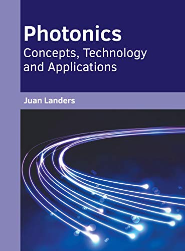 Photonics Concepts, Technology and Applications [Hardcover]