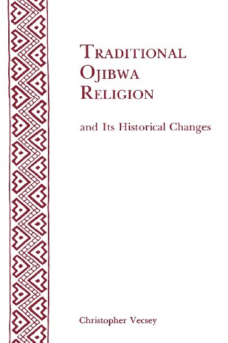 Traditional Ojibwa Religion and Its Historical Changes [Paperback]