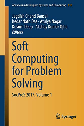 Soft Computing for Problem Solving: SocProS 2017, Volume 1 [Paperback]
