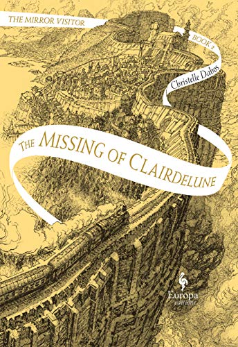 The Missing of Clairdelune Book Two of The Mirror Visitor Quartet [Hardcover]