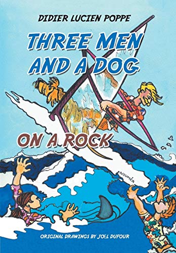Three Men and a Dog on a Rock [Hardcover]