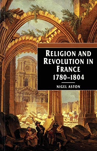Religion And Revolution In France, 1780-1804 [Paperback]