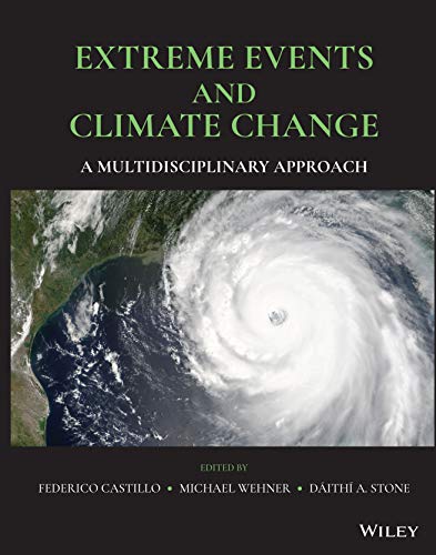 Extreme Events and Climate Change A Multidisciplinary Approach [Hardcover]