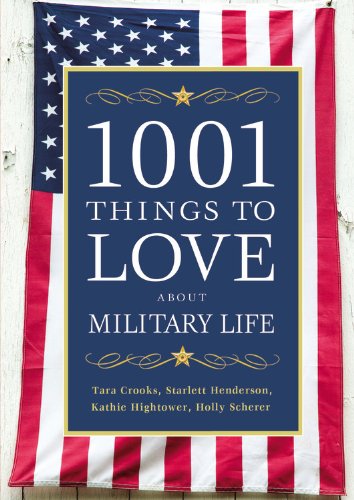 1001 Things to Love About Military Life [Hardcover]