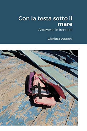 Con La Testa Sotto Il Mare [Hardcover]