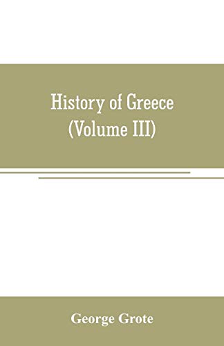 History Of Greece (Volume Iii) [Paperback]