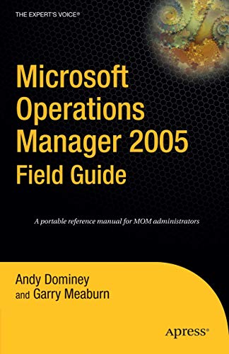 Microsoft Operations Manager 2005 Field Guide [Paperback]