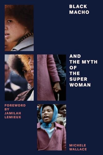 Black Macho and the Myth of the Superwoman [Paperback]