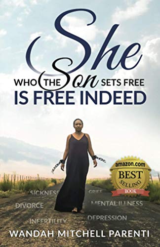 She Who the Son Sets Free Is Free Indeed [Paperback]
