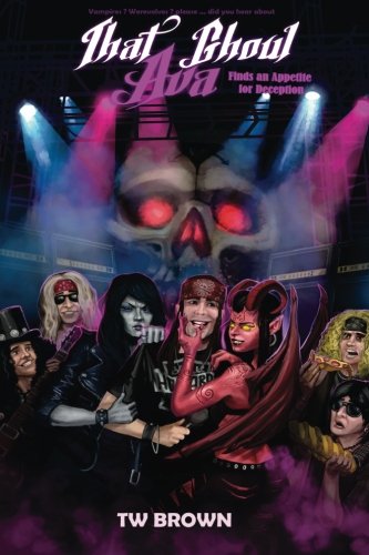 That Ghoul Ava Finds an Appetite for Deception [Paperback]